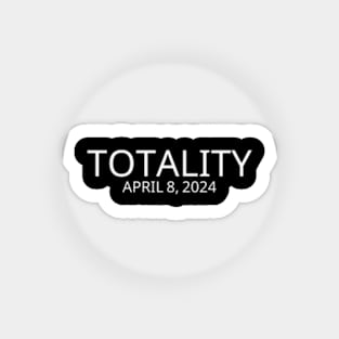 Total Solar Eclipse 2024 Totality Sticker